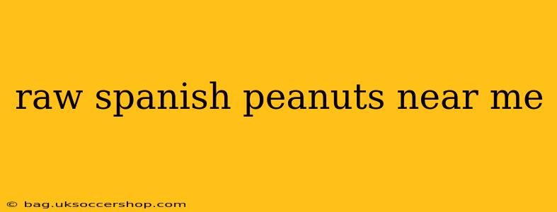 raw spanish peanuts near me