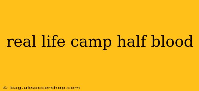 real life camp half blood