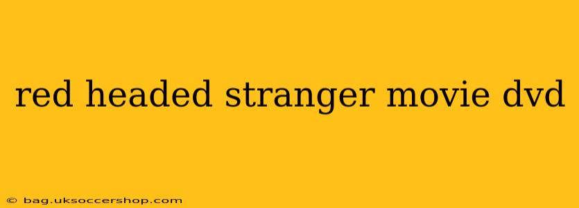 red headed stranger movie dvd