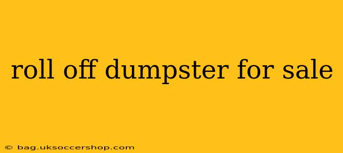 roll off dumpster for sale