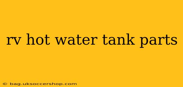 rv hot water tank parts
