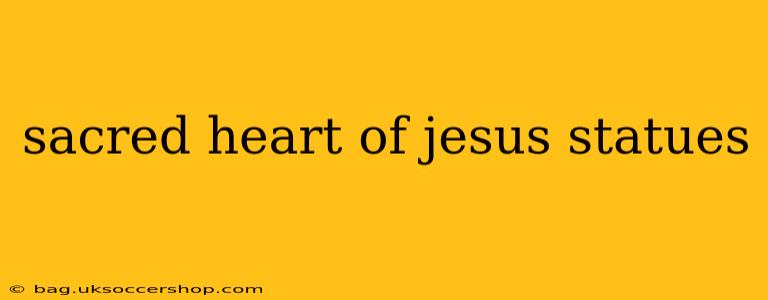 sacred heart of jesus statues