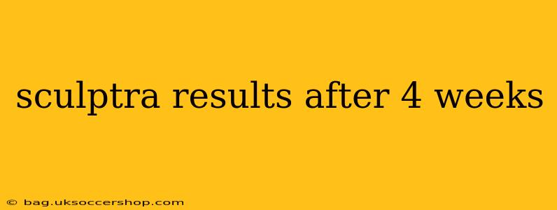 sculptra results after 4 weeks