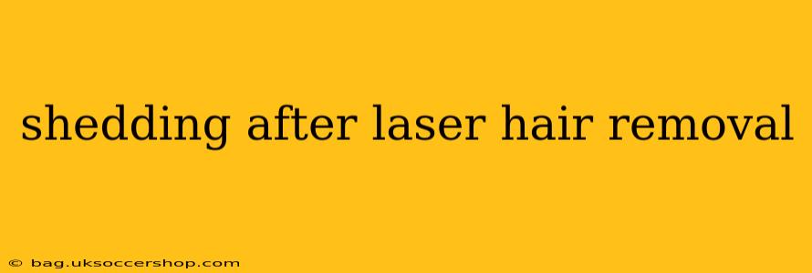 shedding after laser hair removal