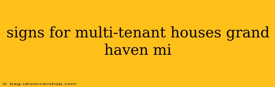 signs for multi-tenant houses grand haven mi