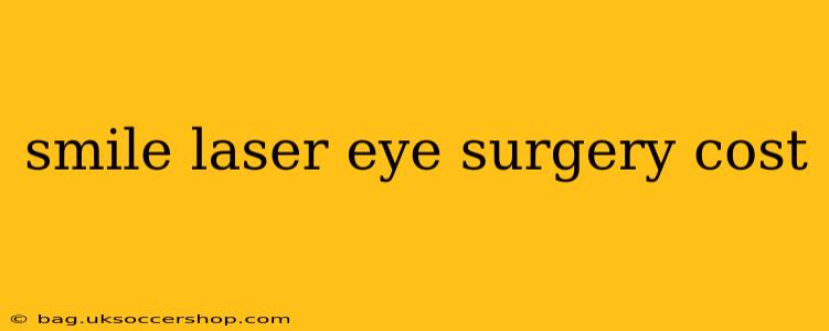 smile laser eye surgery cost