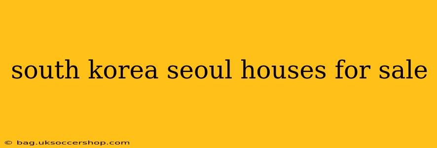 south korea seoul houses for sale