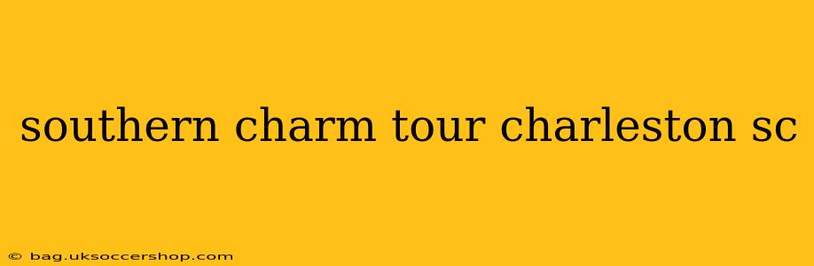 southern charm tour charleston sc