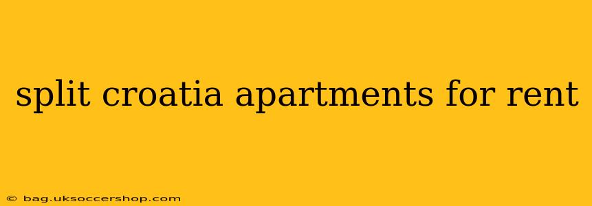 split croatia apartments for rent