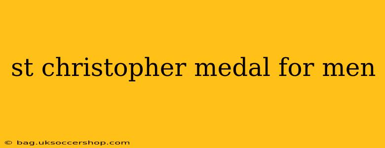 st christopher medal for men