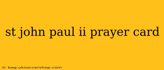 st john paul ii prayer card