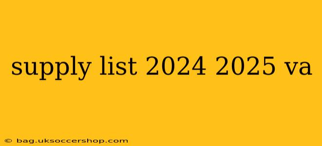 supply list 2024 2025 va