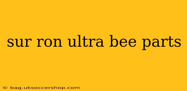 sur ron ultra bee parts