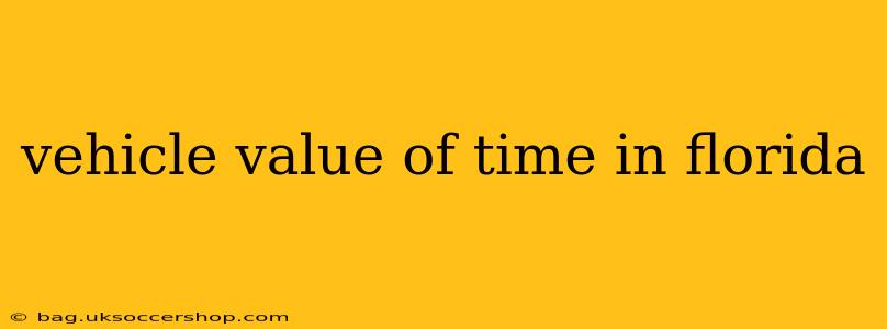 vehicle value of time in florida