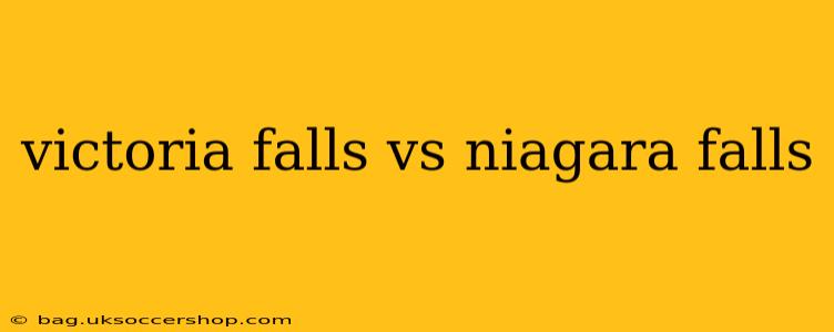 victoria falls vs niagara falls