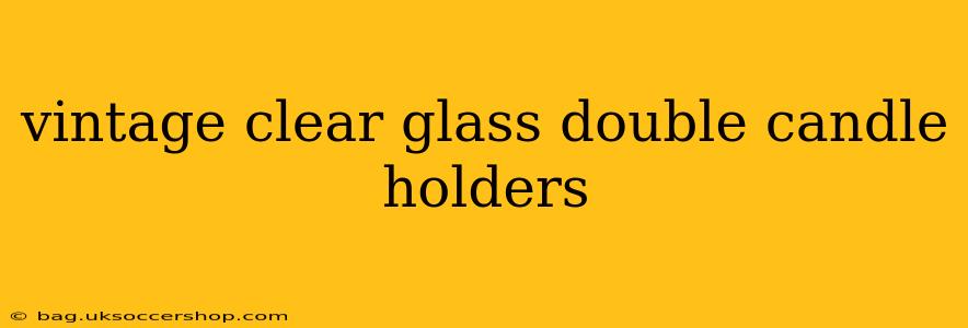 vintage clear glass double candle holders