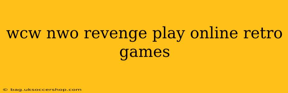 wcw nwo revenge play online retro games