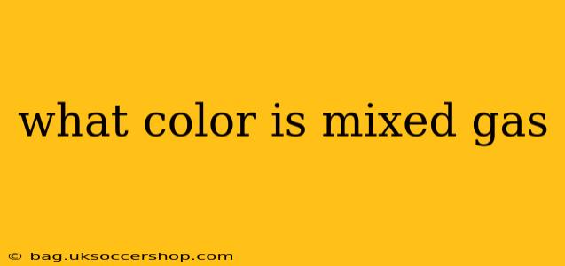what color is mixed gas
