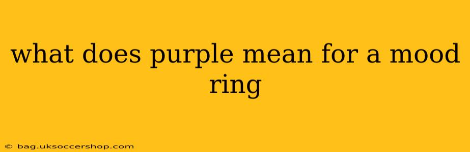 what does purple mean for a mood ring