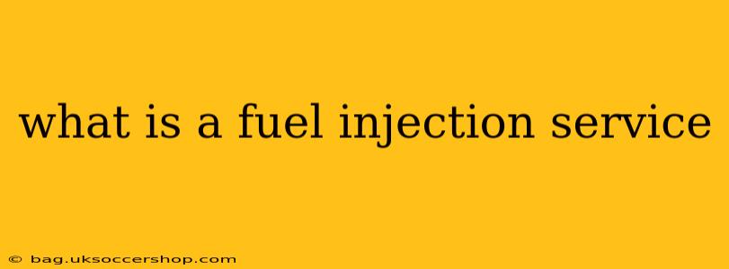 what is a fuel injection service