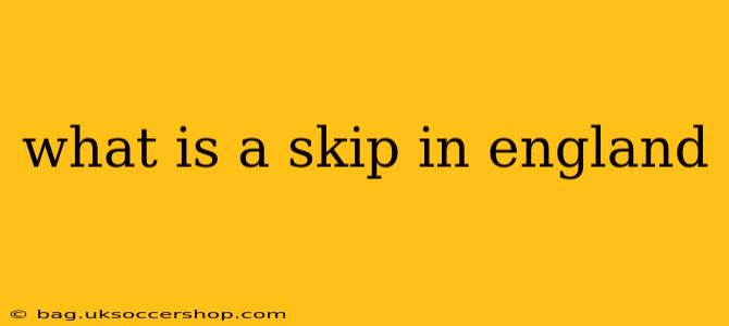 what is a skip in england