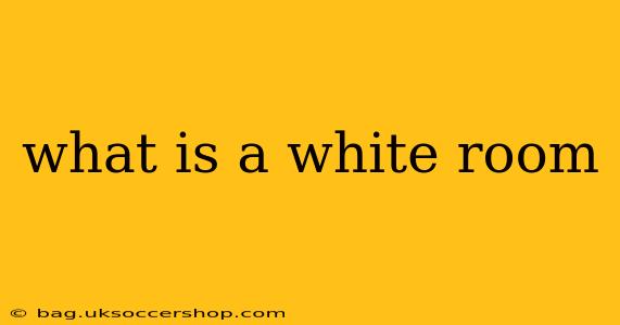 what is a white room
