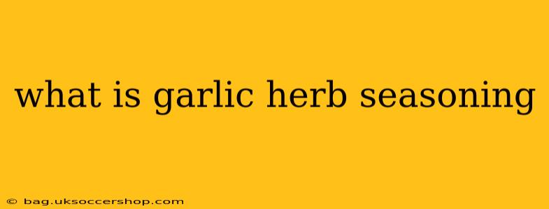 what is garlic herb seasoning