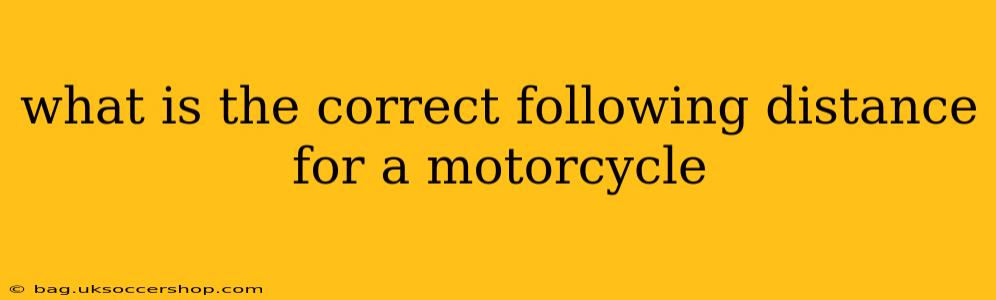 what is the correct following distance for a motorcycle