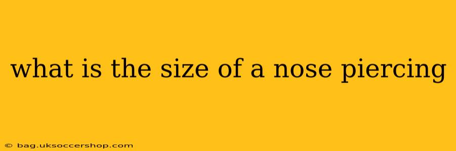what is the size of a nose piercing