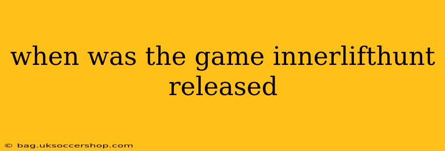 when was the game innerlifthunt released