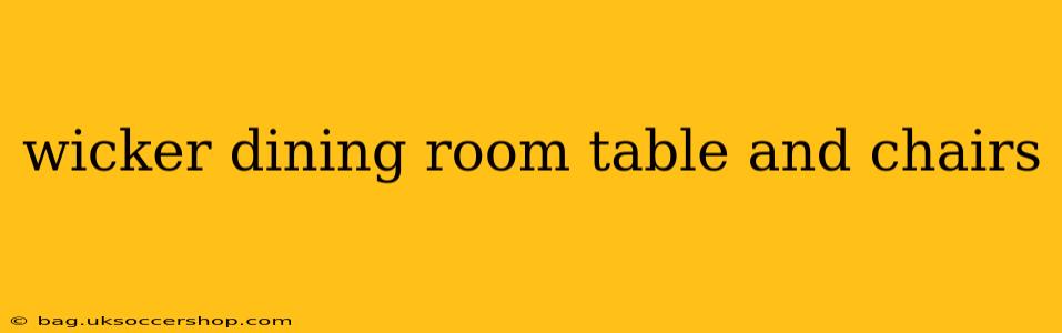 wicker dining room table and chairs