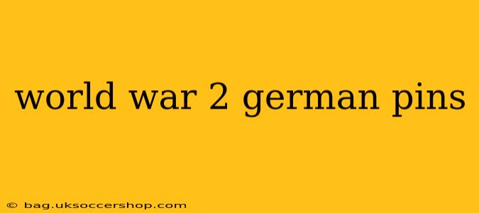 world war 2 german pins