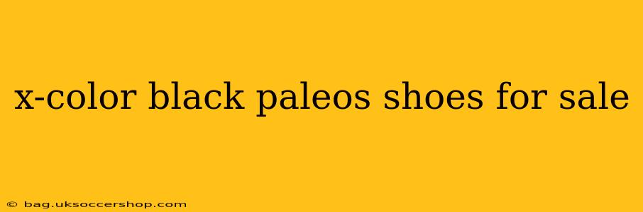 x-color black paleos shoes for sale